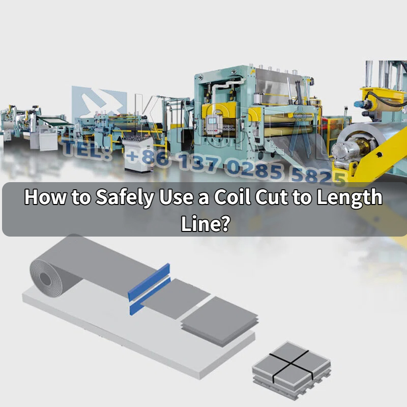 Paano Ligtas na Gumamit ng Coil Cut to Length Line?